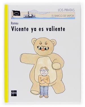 VICENTE YA ES VALIENTE | 9788467512052 | ROMEU | Llibreria L'Illa - Llibreria Online de Mollet - Comprar llibres online