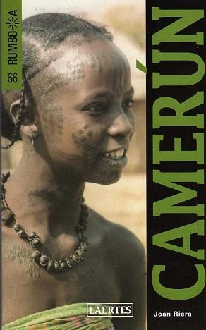 CAMERUN -RUMBO A- | 9788475845906 | RIERA, JOAN | Llibreria L'Illa - Llibreria Online de Mollet - Comprar llibres online