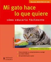 MI GATO HACE LO QUE QUIERE. COMO EDUCARLO FACILMENTE | 9788425517129 | HOFMANN, HELGA | Llibreria L'Illa - Llibreria Online de Mollet - Comprar llibres online
