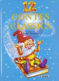 12 CONTES CLÀSSICS | 9788430547074 | BUSQUETS, CARLOS [IL·LUST] | Llibreria L'Illa - Llibreria Online de Mollet - Comprar llibres online