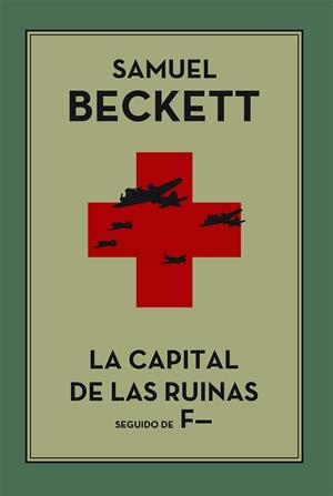 CAPITAL DE LA RUINAS, LA | 9788495291110 | BECKETT, SAMUEL | Llibreria L'Illa - Llibreria Online de Mollet - Comprar llibres online