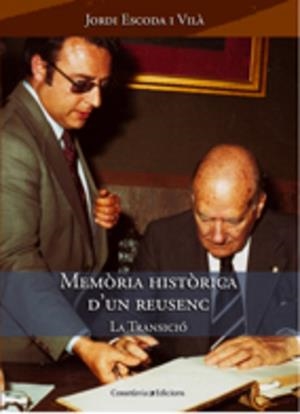MEMORIA HISTORICA D'UN REUSENC | 9788497912662 | ESCODA I VILÀ, JORDI