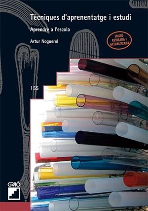 TECNIQUES D'APRENENTATGE I ESTUDI 155.APENDRE A L'ESCOLA | 9788478274833 | NOGUEROL, ARTUR