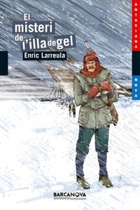MISTERI DE L'ILLA DE GEL, EL | 9788448920920 | LARREULA I VIDAL, ENRIC | Llibreria L'Illa - Llibreria Online de Mollet - Comprar llibres online