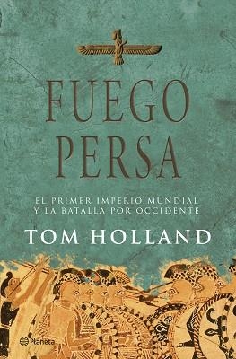 FUEGO PERSA | 9788408071891 | HOLLAND, TOM | Llibreria L'Illa - Llibreria Online de Mollet - Comprar llibres online