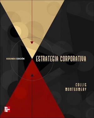 ESTRATEGIA CORPORATIVA | 9788448156329 | MONTGOMERY, COLLIS | Llibreria L'Illa - Llibreria Online de Mollet - Comprar llibres online
