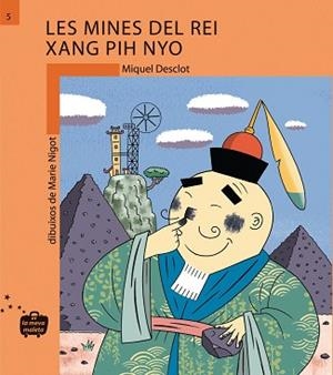MINES DEL REI XANG PIH NYO, LES | 9788498240054 | DESCLOT, MIQUEL | Llibreria L'Illa - Llibreria Online de Mollet - Comprar llibres online