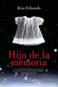 HIJA DE LA MEMORIA | 9788479011161 | EDWARDS, KIM | Llibreria L'Illa - Llibreria Online de Mollet - Comprar llibres online