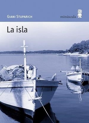 ISLA, LA | 9788495587398 | STUPARICH, GIANI | Llibreria L'Illa - Llibreria Online de Mollet - Comprar llibres online