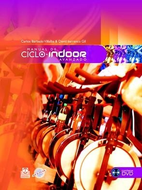 MANUAL DE CICLO INDOOR AVANZADO +CD-ROM | 9788480199315 | BARBADO VILLALBA, CARLOS/BARRANCO GIL, DAVID | Llibreria L'Illa - Llibreria Online de Mollet - Comprar llibres online