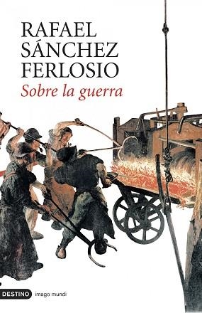 SOBRE LA GUERRA | 9788423339464 | SANCHEZ FERLOSIO, RAFAEL | Llibreria L'Illa - Llibreria Online de Mollet - Comprar llibres online