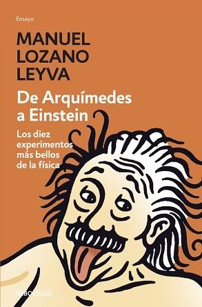 DE ARQUIMEDES A EINSTEIN | 9788483463536 | LOZANO LEYVA, MANUEL | Llibreria L'Illa - Llibreria Online de Mollet - Comprar llibres online