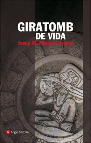 GIRATOMB DE VIDA | 9788496521803 | MIQUEL I VERGÉS, JOSEP M.
