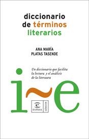 DICCIONARIO DE TÉRMINOS LITERARIOS | 9788467025224 | PLATAS TASENDE, ANA MARIA | Llibreria L'Illa - Llibreria Online de Mollet - Comprar llibres online