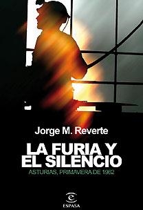 FURIA Y EL SILENCIO, LA | 9788467028249 | REVERTE, JORGE M.
