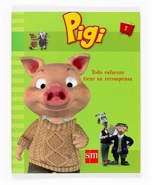PIGI 2.TODO ESFUERZO TIENE SU RECOMPENSA | 9788467519259