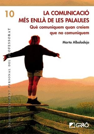 COMUNICACIO MES ENLLA DE LES PARAULES, LA | 9788478274994 | ALBALADEJO, MARTA | Llibreria L'Illa - Llibreria Online de Mollet - Comprar llibres online