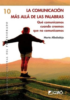 COMUNICACION MAS ALLA DE LAS PALABRAS, LA | 9788478274987 | ALBALADEJO, MARTA | Llibreria L'Illa - Llibreria Online de Mollet - Comprar llibres online