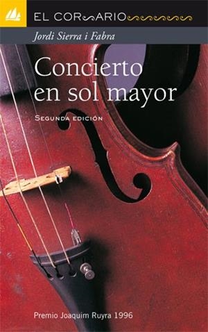 CONCIERTO EN SOL MAYOR | 9788424625641 | SIERRA I FABRA, JORDI | Llibreria L'Illa - Llibreria Online de Mollet - Comprar llibres online