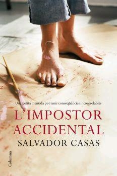 IMPOSTOR ACCIDENTAL, L' | 9788466408271 | CASAS, SALVADOR | Llibreria L'Illa - Llibreria Online de Mollet - Comprar llibres online