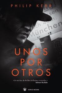 UNOS POR OTROS (SERIE NEGRA) | 9788479013288 | KERR, PHILIP | Llibreria L'Illa - Llibreria Online de Mollet - Comprar llibres online