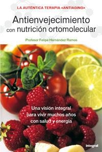 ANTIENVEJECIMIENTO CON NUTRICION ORTOMOLECULAR | 9788479014780 | HERNANDEZ RAMOS, FELIPE | Llibreria L'Illa - Llibreria Online de Mollet - Comprar llibres online
