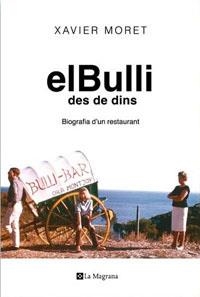 BULLI DES DE DINS, EL | 9788479013233 | MORET, XAVIER