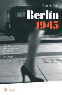 BERLIN 1945 | 9788479013837 | FREI, PIERRE | Llibreria L'Illa - Llibreria Online de Mollet - Comprar llibres online