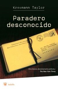 PARADERO DESCONOCIDO | 9788479013967 | TAYLOR, KRESSMANN | Llibreria L'Illa - Llibreria Online de Mollet - Comprar llibres online