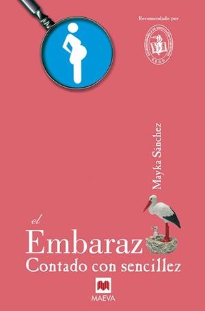 EMBARAZO CONTADO CON SENCILLEZ | 9788496748132 | SANCHEZ, MAYKA | Llibreria L'Illa - Llibreria Online de Mollet - Comprar llibres online