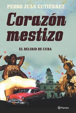 CORAZÓN MESTIZO | 9788408073154 | GUTIERREZ, PEDRO JUAN | Llibreria L'Illa - Llibreria Online de Mollet - Comprar llibres online