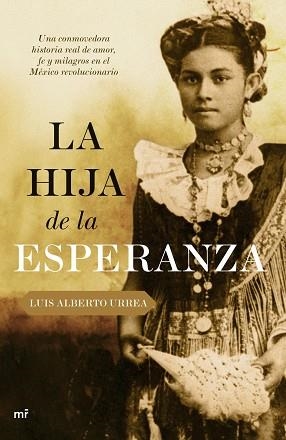 HIJA DE LA ESPERANZA, LA | 9788427033641 | ALBERTO URREA, LUIS