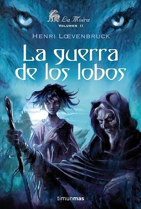 GUERRA DE LOS LOBOS, LA | 9788448035631 | LOEVENBRUCK, HENRI | Llibreria L'Illa - Llibreria Online de Mollet - Comprar llibres online