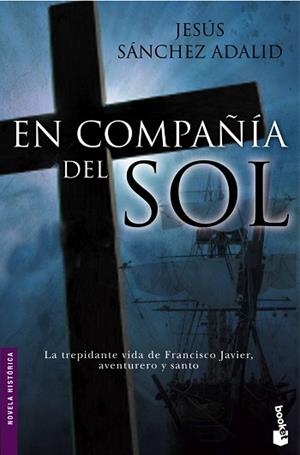 EN COMPAÑIA DEL SOL (NF) | 9788484605232 | SANCHEZ ADALID, JESUS | Llibreria L'Illa - Llibreria Online de Mollet - Comprar llibres online