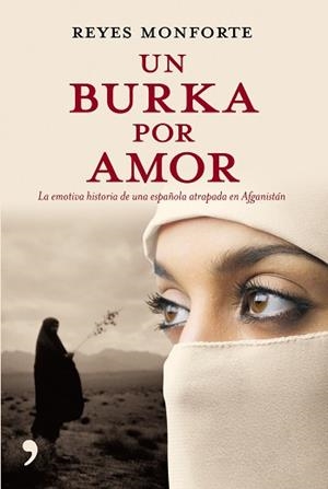 BURKA POR AMOR, UN | 9788484606499 | MONFORTE, REYES | Llibreria L'Illa - Llibreria Online de Mollet - Comprar llibres online