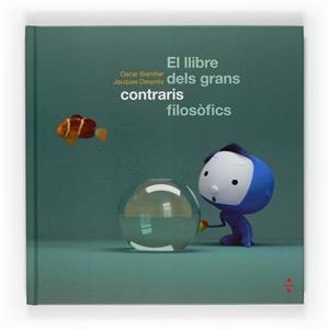 LLIBRE DELS GRAN CONTRARIS FILOSOFICS | 9788466120456 | BRENIFIER, OSCAR; DESPRES, JACQUES