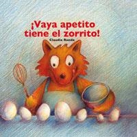 VAYA APETITO TIENE EL ZORRITO! | 9788478716616 | RUEDA, CLAUDIA | Llibreria L'Illa - Llibreria Online de Mollet - Comprar llibres online