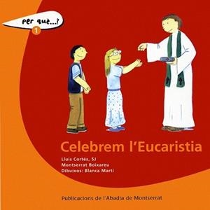 CELEBREM L'EUCARISTIA | 9788484151562 | CORTES FORTEZA, LLUIS | Llibreria L'Illa - Llibreria Online de Mollet - Comprar llibres online