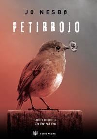 PETIRROJO | 9788498671353 | NESBO, JO | Llibreria L'Illa - Llibreria Online de Mollet - Comprar llibres online