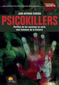 PSICOKILLERS.LOS ASESINOS EN SERIE MAS FAMOSOS DE LA HISTO | 9788497634090 | CEBRIAN ZUÑIGA, JUAN ANTONIO | Llibreria L'Illa - Llibreria Online de Mollet - Comprar llibres online