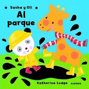 SASHA Y OLI AL PARQUE | 9788496629226 | LODGE,KATHERINE