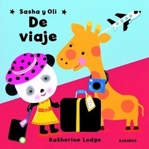 SASHA Y OLI DE VIAJE | 9788496629219 | LODGE,KATHERINE