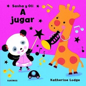SASHA Y OLI A JUGAR | 9788496629233 | LODGE,KATHERINE