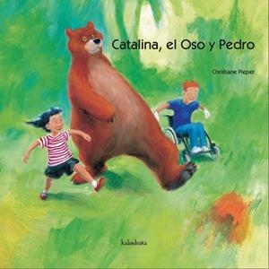CATALINA EL OSO Y PEDRO | 9788496388635 | PIEPER,CHRISTIANE