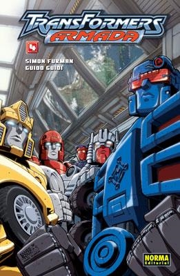TRANSFORMERS ARMADA 4 | 9788498147438 | FURMAN, SIMON / GUIDI, GUIDO | Llibreria L'Illa - Llibreria Online de Mollet - Comprar llibres online