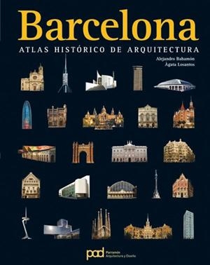 BARCELONA. ATLAS HISTORICO DE ARQUITECTURA | 9788434229457 | AA.VV. | Llibreria L'Illa - Llibreria Online de Mollet - Comprar llibres online