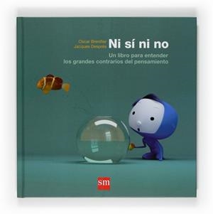 NI SI NI NO | 9788467524253 | BRENIFIER/DESPRES | Llibreria L'Illa - Llibreria Online de Mollet - Comprar llibres online