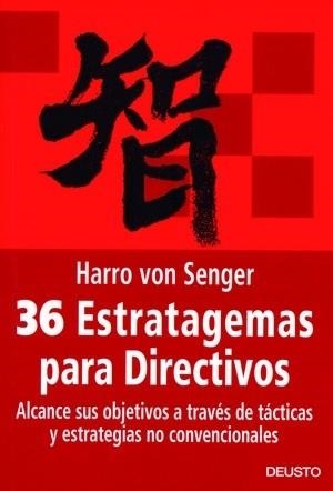 36 ESTRATGEMAS PARA DIRECTIVOS | 9788423425150 | SENGER, HARRO VON