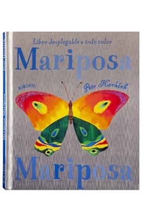 MARIPOSA LIBRO DESPLEGABLE A TODO COLOR | 9788496629240 | HORACEK, PETR