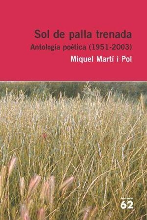 SOL DE PALLA TRENCADA | 9788429759228 | MARTI I POL, MIQUEL | Llibreria L'Illa - Llibreria Online de Mollet - Comprar llibres online